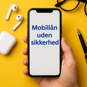 mobillån uden sikkerhed